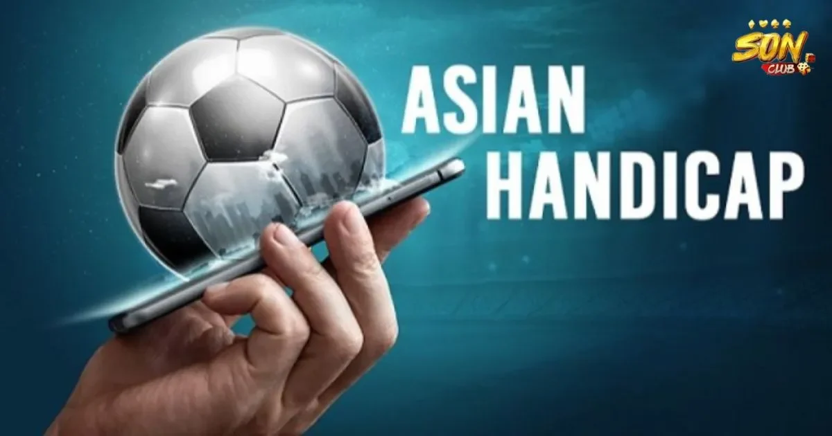 Các loại kèo châu á SONCLUB