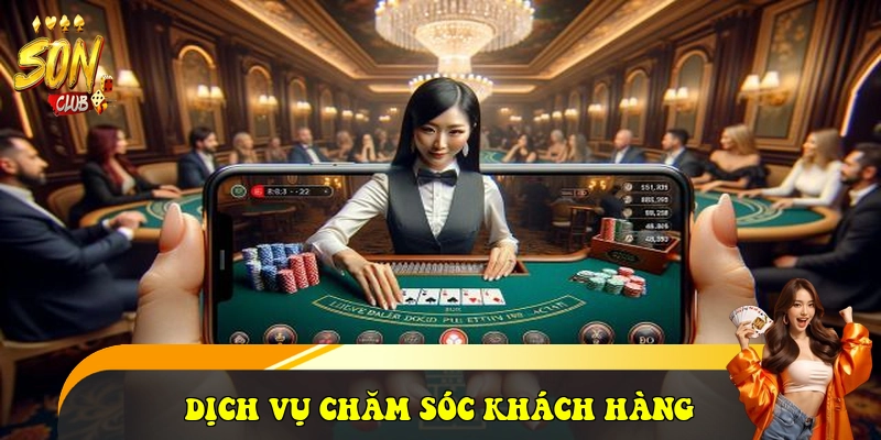 SonClub – Link Vào Cổng Game Bài Son Club Đổi Thưởng 2026 38 Dịch vụ chăm sóc khách hàng